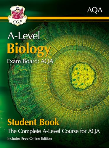 A-Level Biology for AQA: Year 1 & 2 Student Book with Online Edition (CGP AQA A-Level Biology)